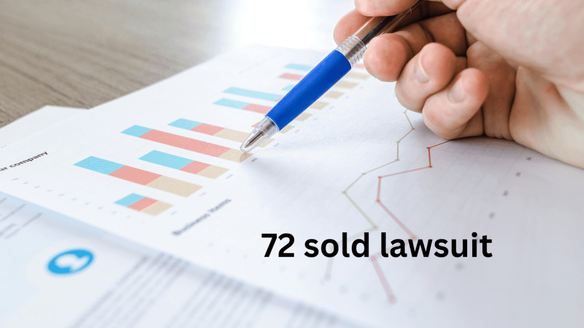 72 sold lawsuit 72 sold lawsuit